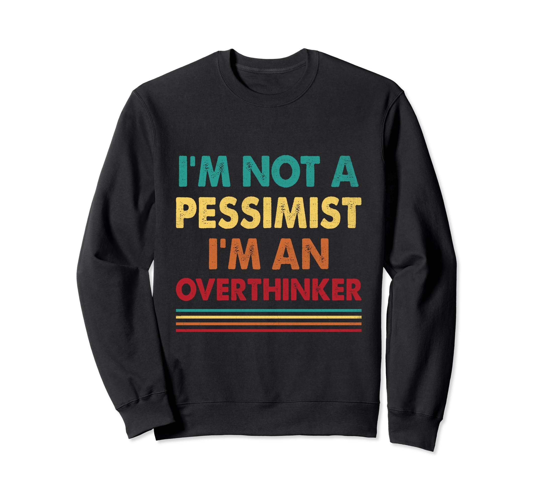 Overthinking Overthinker Funny Sweatshirt - Streetwear Style Unisex - T-Shirt, Sweatshirt, Hoodie