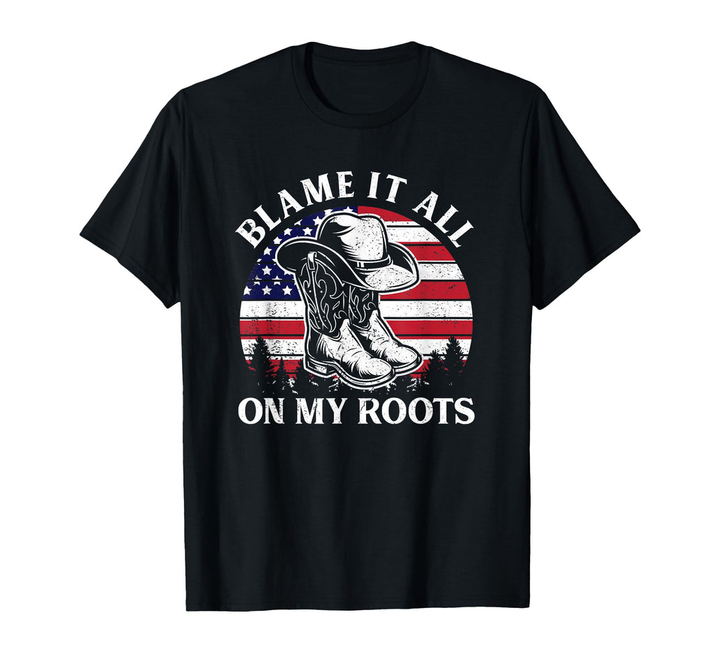 Blame It All My Roots Cowboy Hat T-Shirt - Aesthetic Graphic for Adults - T-Shirt, Sweatshirt, Hoodie