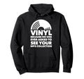 Vinyl Lp Record Vinyl Disc Hoodie - Fun Novelty Design Men Women - T-Shirt, Sweatshirt, Hoodie