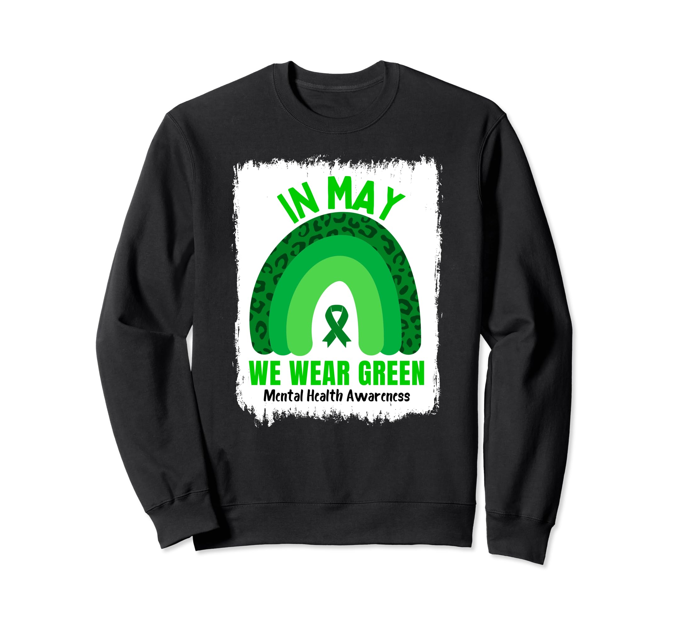 May We Wear Green Mental Health Sweatshirt - Fun Novelty Design for Adults - T-Shirt, Sweatshirt, Hoodie