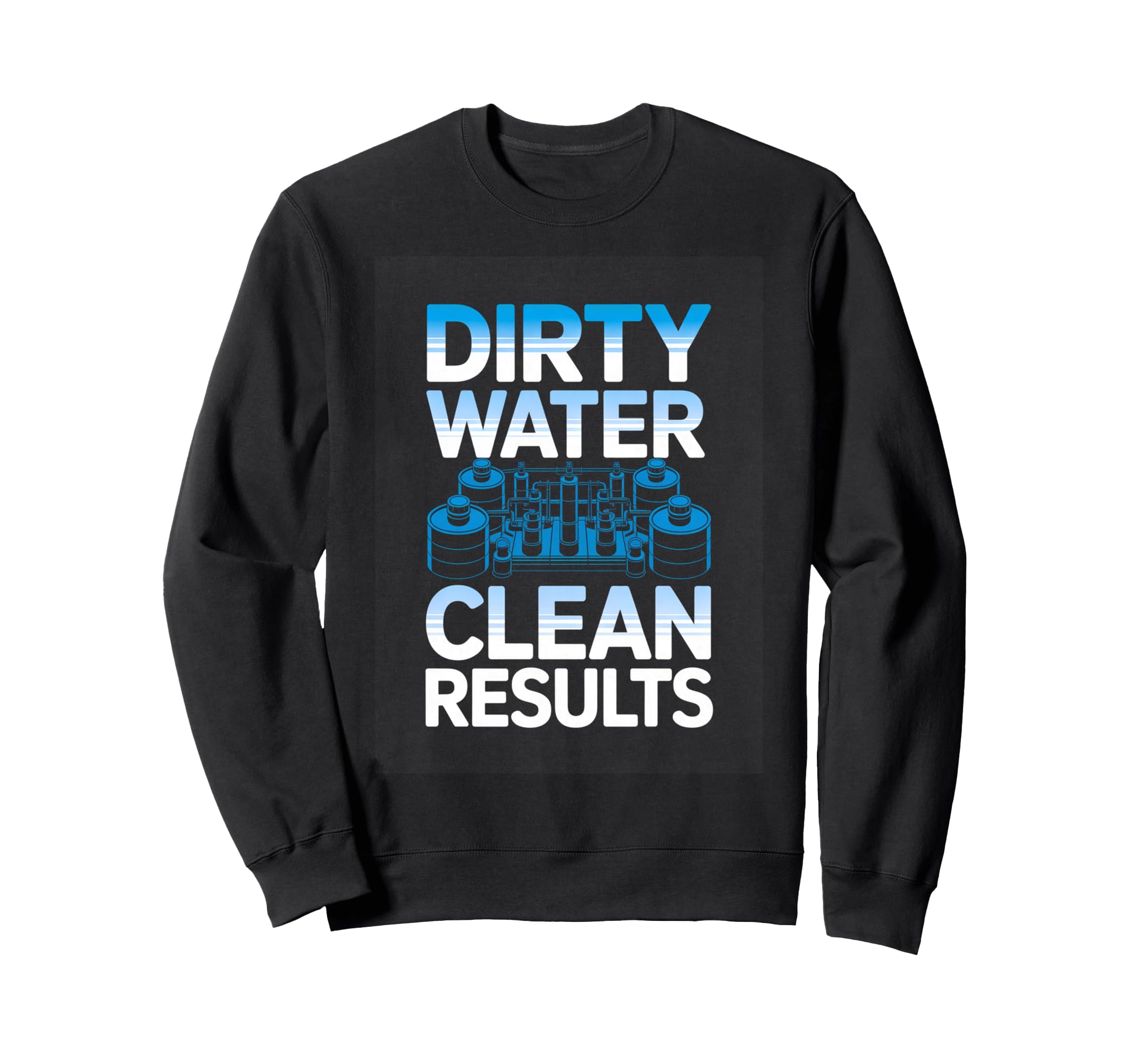 Dirty Water Clean Results Car Sweatshirt - Custom Art Print for Adults - T-Shirt, Sweatshirt, Hoodie