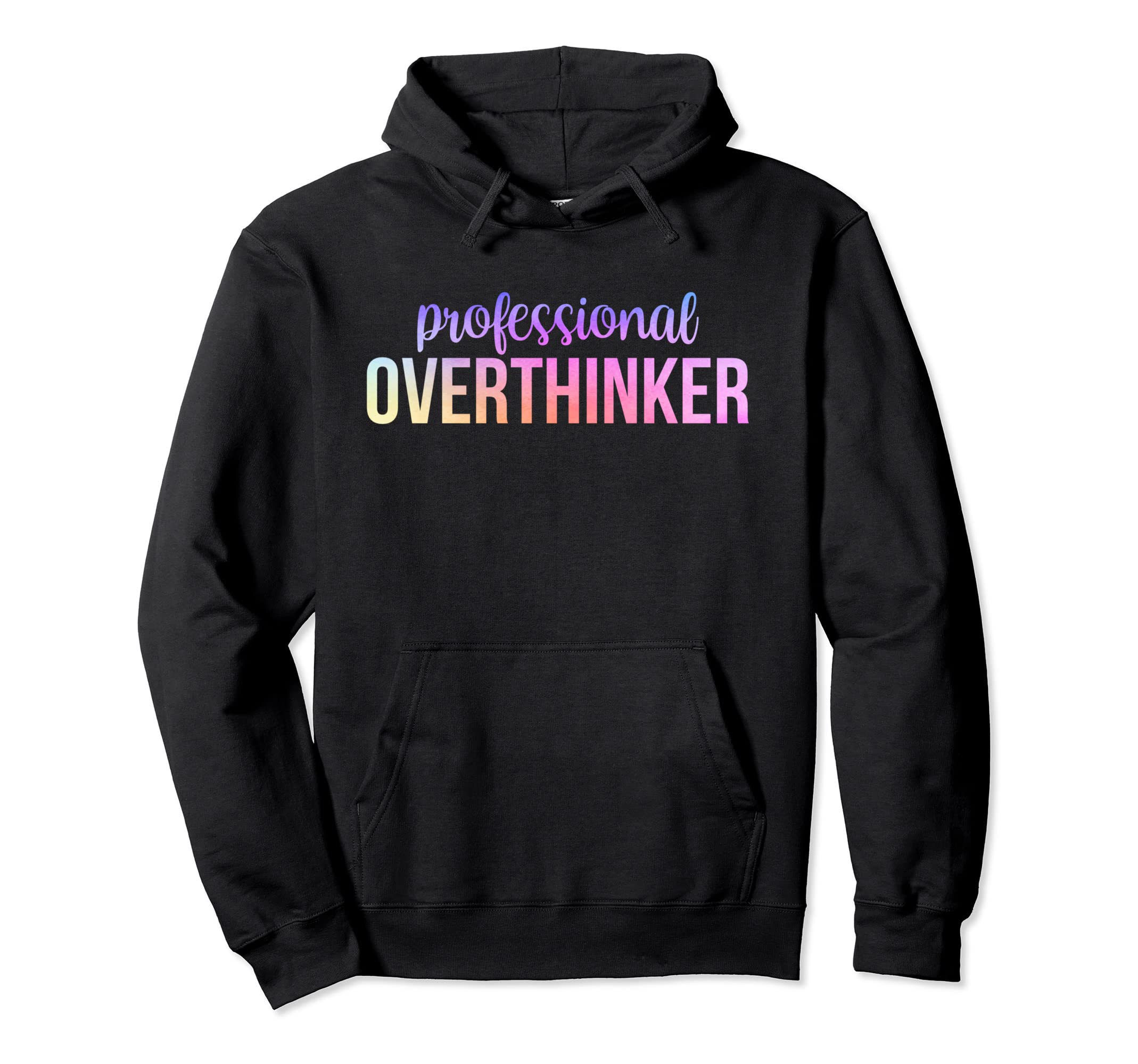 Professional Overthinker Funny Hoodie - Aesthetic Graphic for Adults - T-Shirt, Sweatshirt, Hoodie