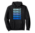 Ernest Name Stack Hoodie - Minimalist Print Men Women - T-Shirt, Sweatshirt, Hoodie