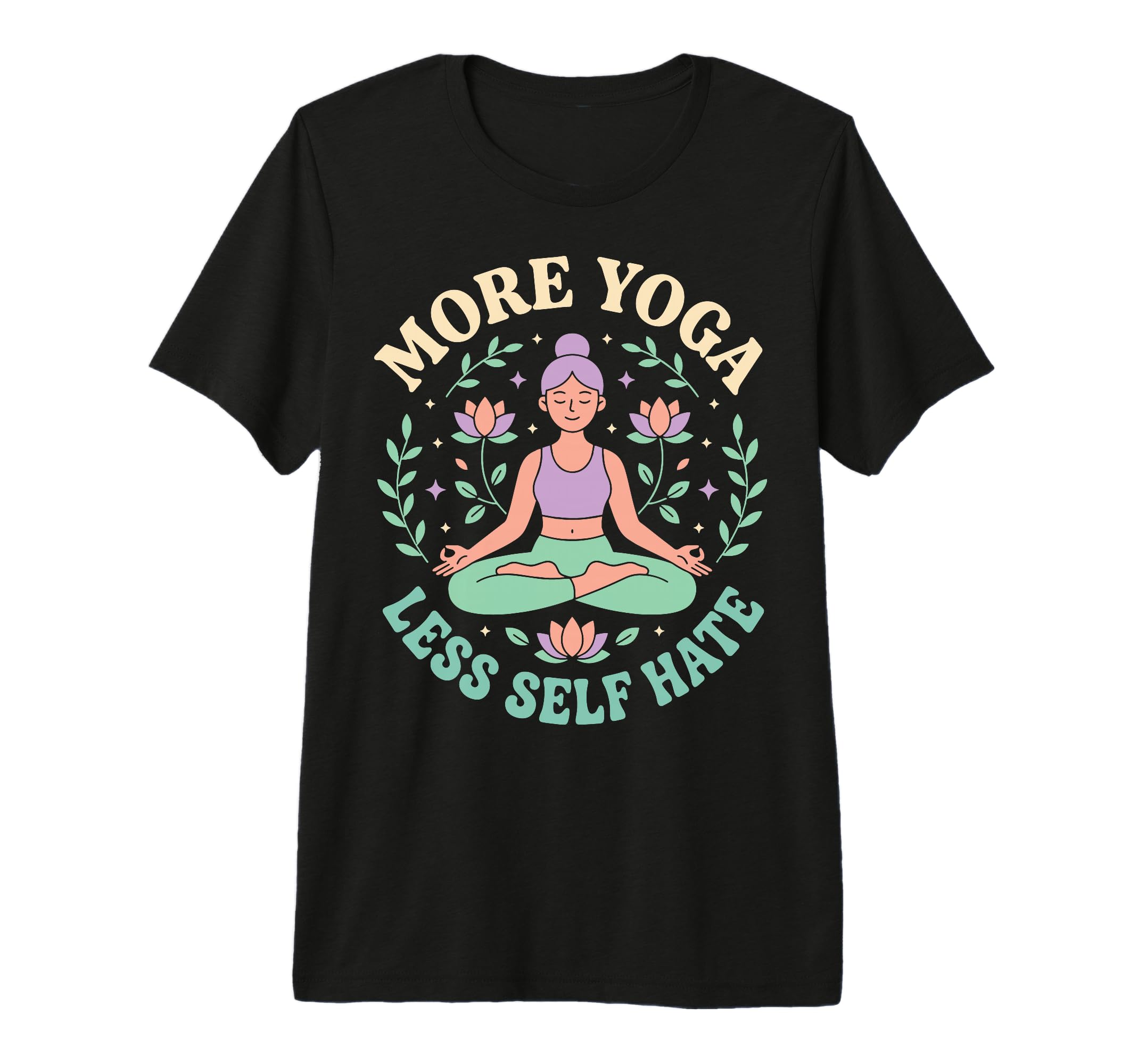 More Yoga Less Self Hate Tri Blend T-Shirt - Fun Novelty Design Men Women - T-Shirt, Sweatshirt, Hoodie