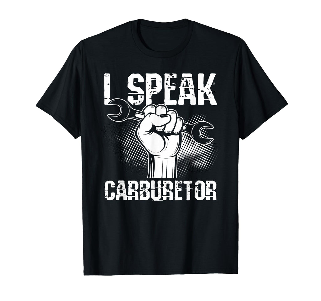 I Speak Carburetor Car Mechanic T-Shirt - Minimalist Print for Adults - T-Shirt, Sweatshirt, Hoodie
