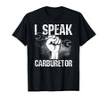 I Speak Carburetor Car Mechanic T-Shirt - Minimalist Print for Adults - T-Shirt, Sweatshirt, Hoodie
