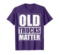 Funny Old Trucks Matter Pickup Truck T-Shirt - Aesthetic Graphic Men Women - T-Shirt, Sweatshirt, Hoodie