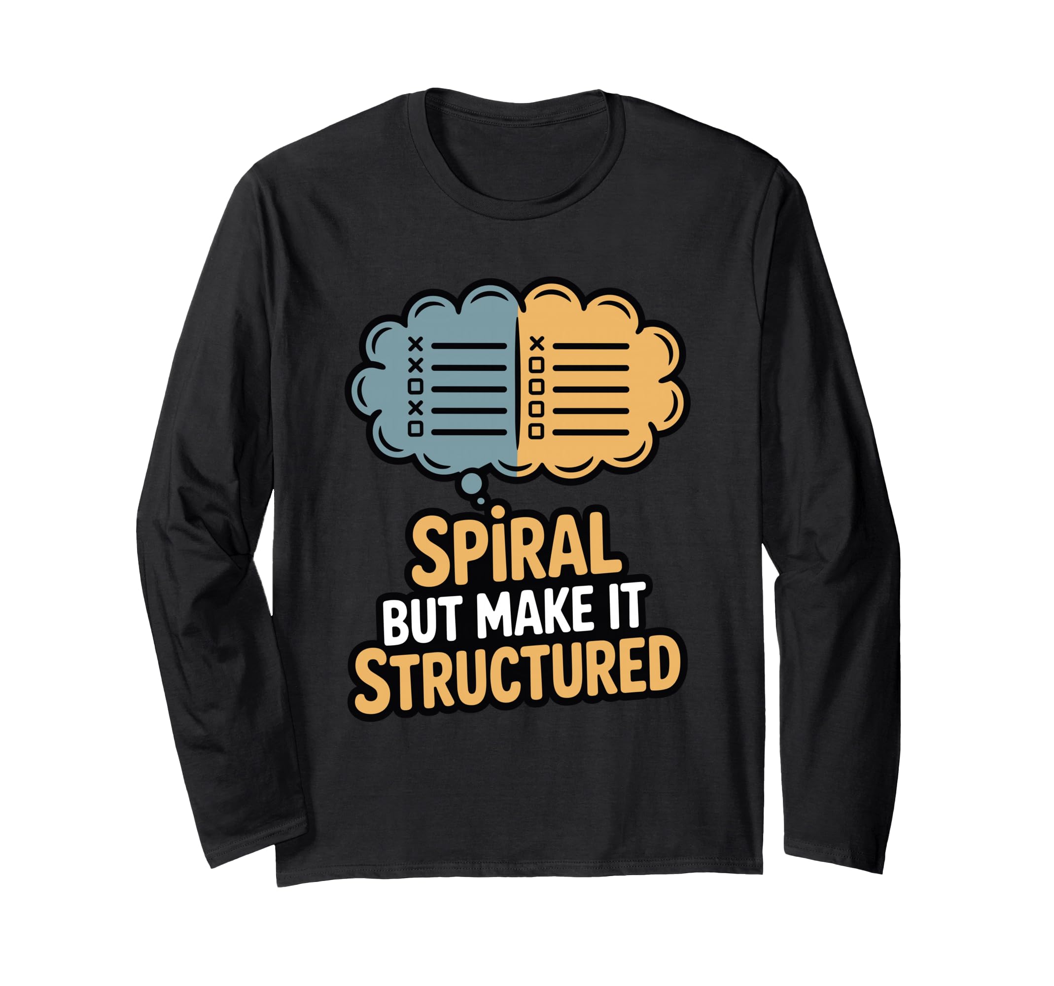 Spiral But Make It Structured Funny T-Shirt - Aesthetic Graphic Men Women - T-Shirt, Sweatshirt, Hoodie