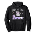 Morning Routine Peaceful Mornings Self Hoodie - Streetwear Style Unisex - T-Shirt, Sweatshirt, Hoodie
