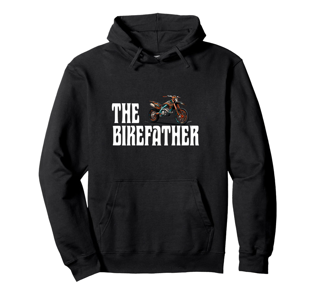 Biker Biker Dad Bikefather Funny Motorcross Hoodie - Graphic Print Unisex - T-Shirt, Sweatshirt, Hoodie