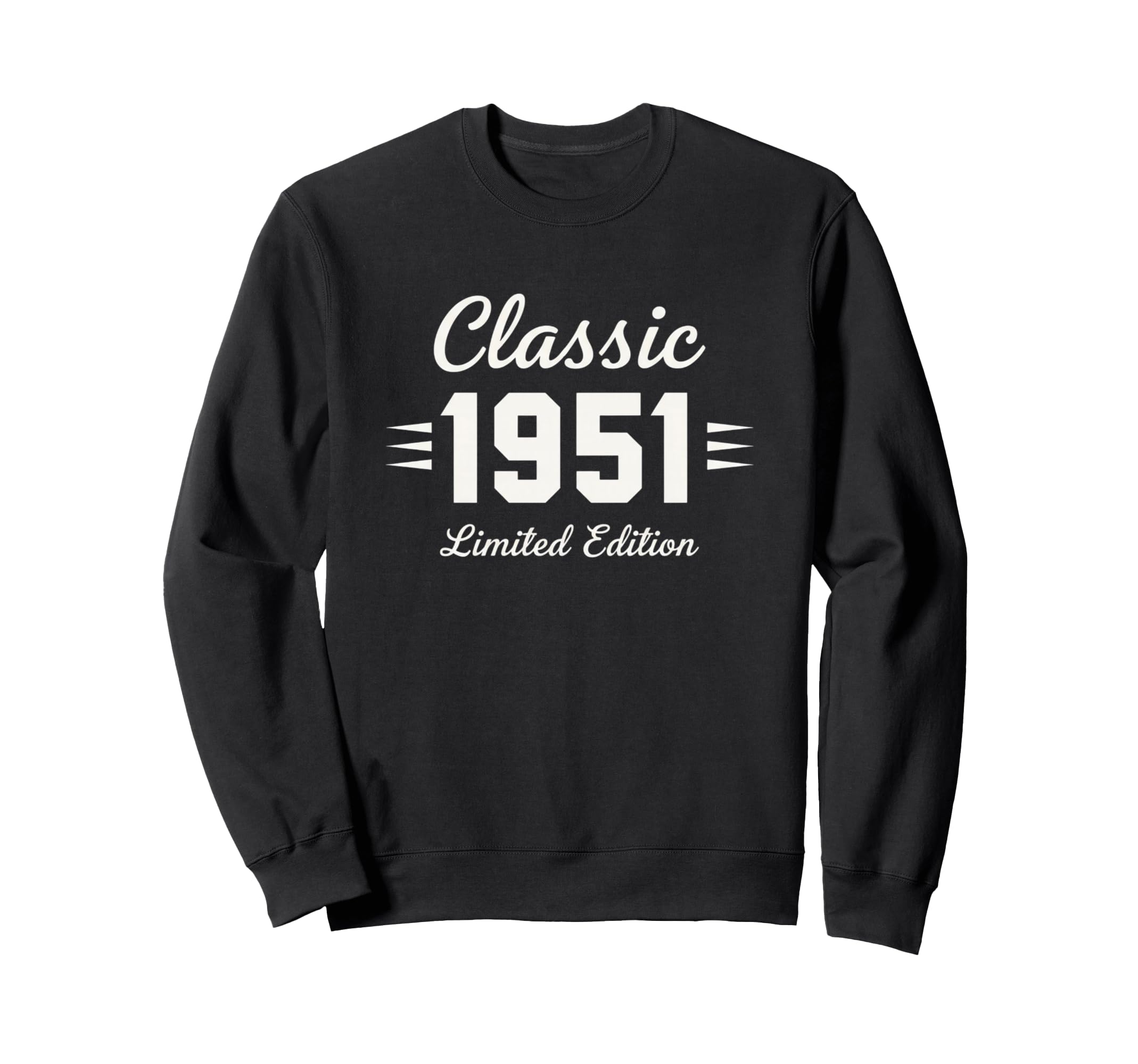1951 Birthday 1950S Sweatshirt - Novelty Apparel for Adults - T-Shirt, Sweatshirt, Hoodie