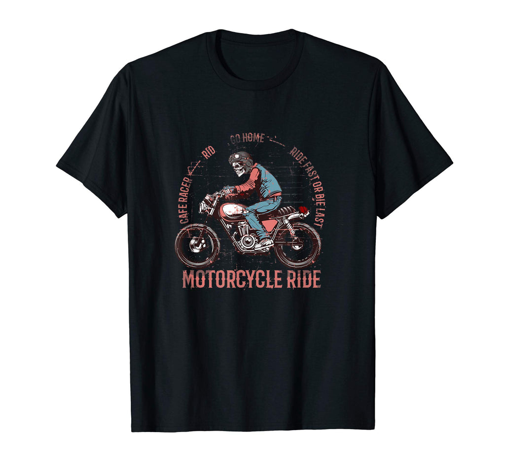 Cafe Racer Ride Fast Or Die Last T-Shirt - Custom Art Print Men Women - T-Shirt, Sweatshirt, Hoodie