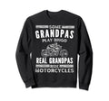 Real Grandpas Ride Motorcycles Motorcycle Sweatshirt - Graphic Print Unisex - T-Shirt, Sweatshirt, Hoodie