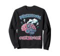 Professional Overthinker Brain Sweatshirt - Fun Novelty Design Men Women - T-Shirt, Sweatshirt, Hoodie