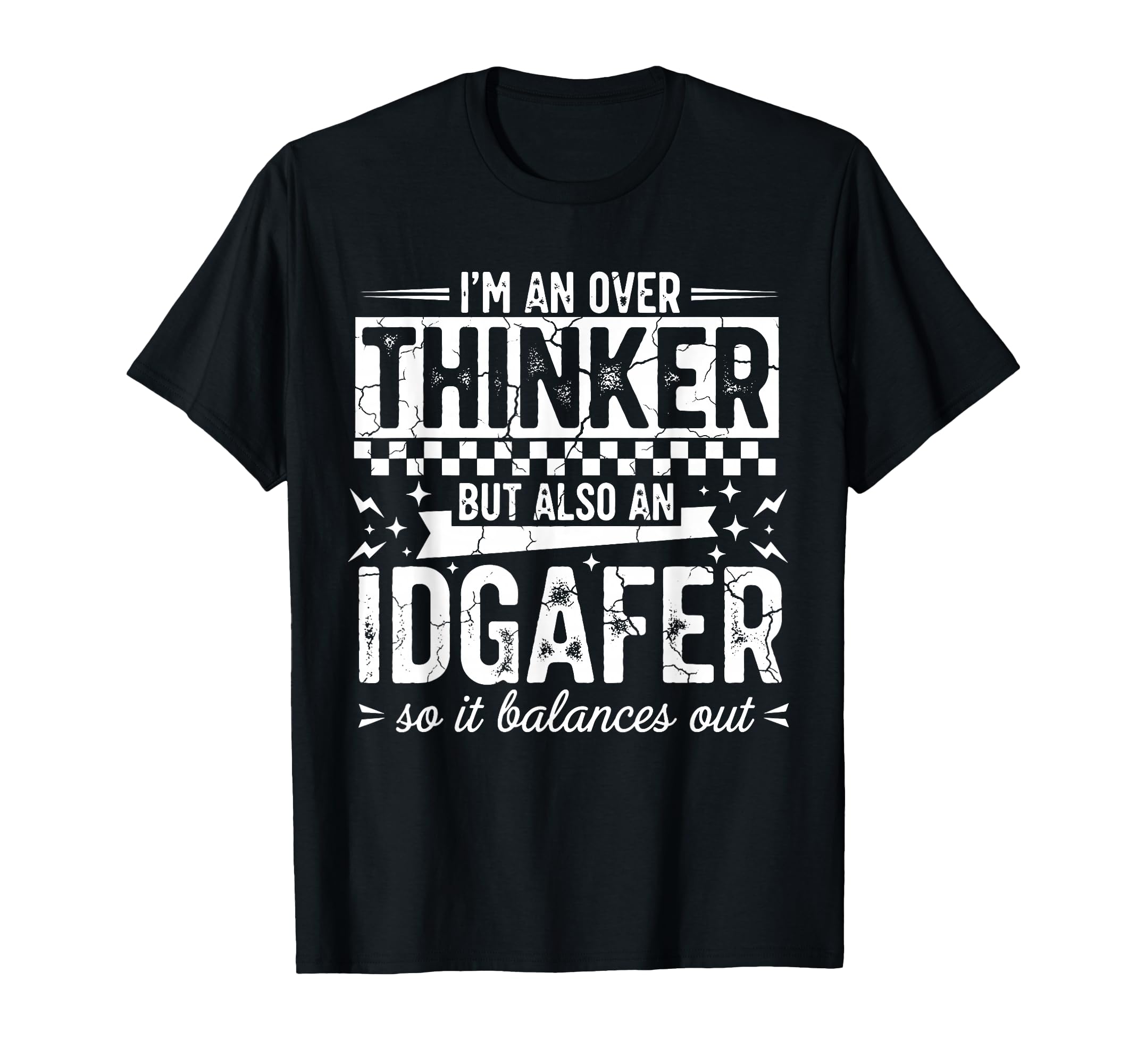 Over Thinker Idgaf Funny Sarcastic T-Shirt - Minimalist Print for Adults - T-Shirt, Sweatshirt, Hoodie