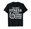 Fitness Turbos Under My Hood Funny T-Shirt - Custom Art Print Men Women - T-Shirt, Sweatshirt, Hoodie