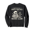Unapologetically Anti Social Book Sweatshirt - Streetwear Style for Adults - T-Shirt, Sweatshirt, Hoodie