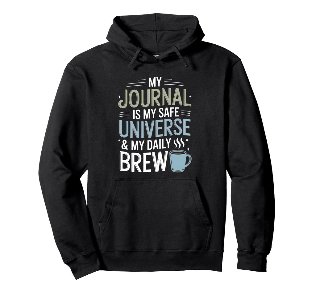 Journal Coffee Writing Self Care Hoodie - Aesthetic Graphic for Adults - T-Shirt, Sweatshirt, Hoodie