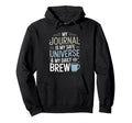 Journal Coffee Writing Self Care Hoodie - Aesthetic Graphic for Adults - T-Shirt, Sweatshirt, Hoodie