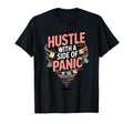 Hustle Side Panic Funny Anxious T-Shirt - Minimalist Print Men Women - T-Shirt, Sweatshirt, Hoodie