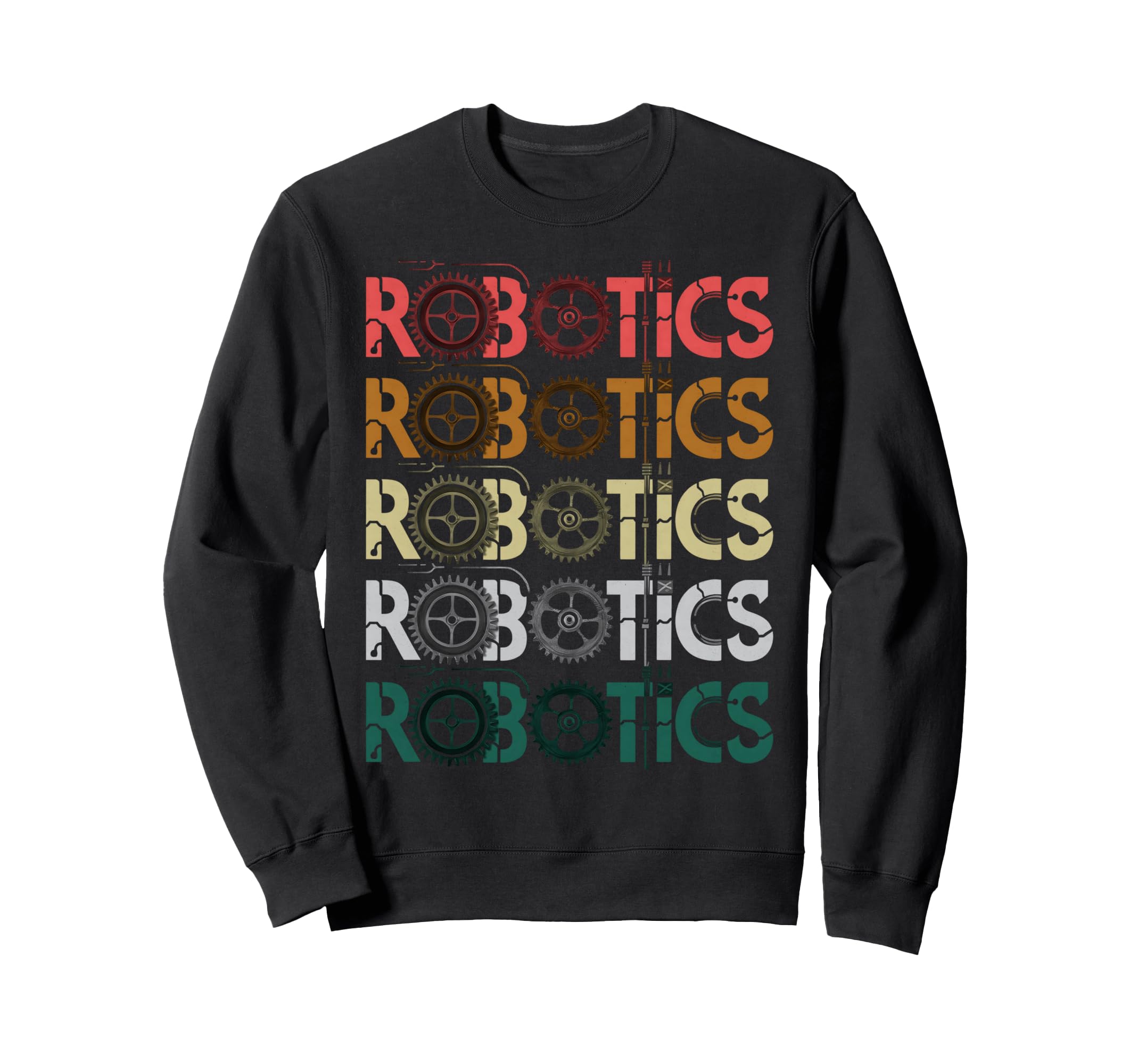 Robotics Typography Sweatshirt - Streetwear Style Unisex - T-Shirt, Sweatshirt, Hoodie