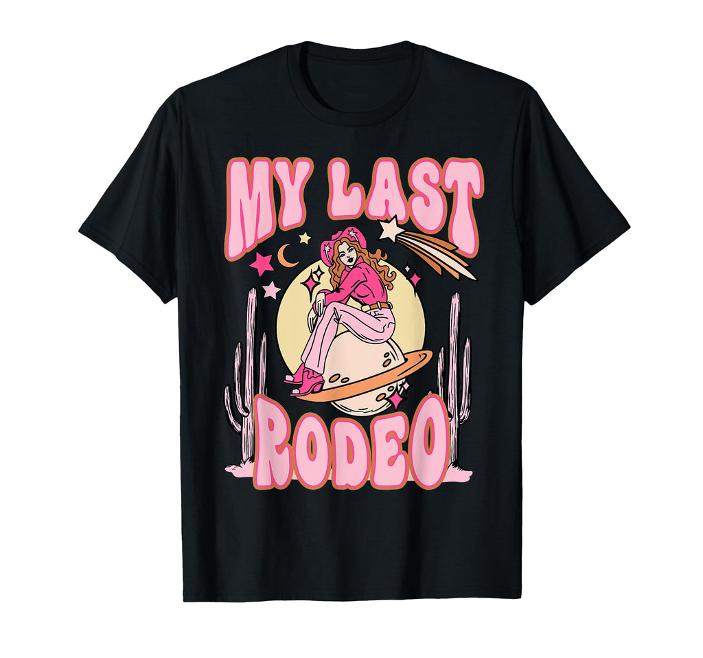 My Last Rodeo Western Space Desert T-Shirt - Minimalist Print Men Women - T-Shirt, Sweatshirt, Hoodie
