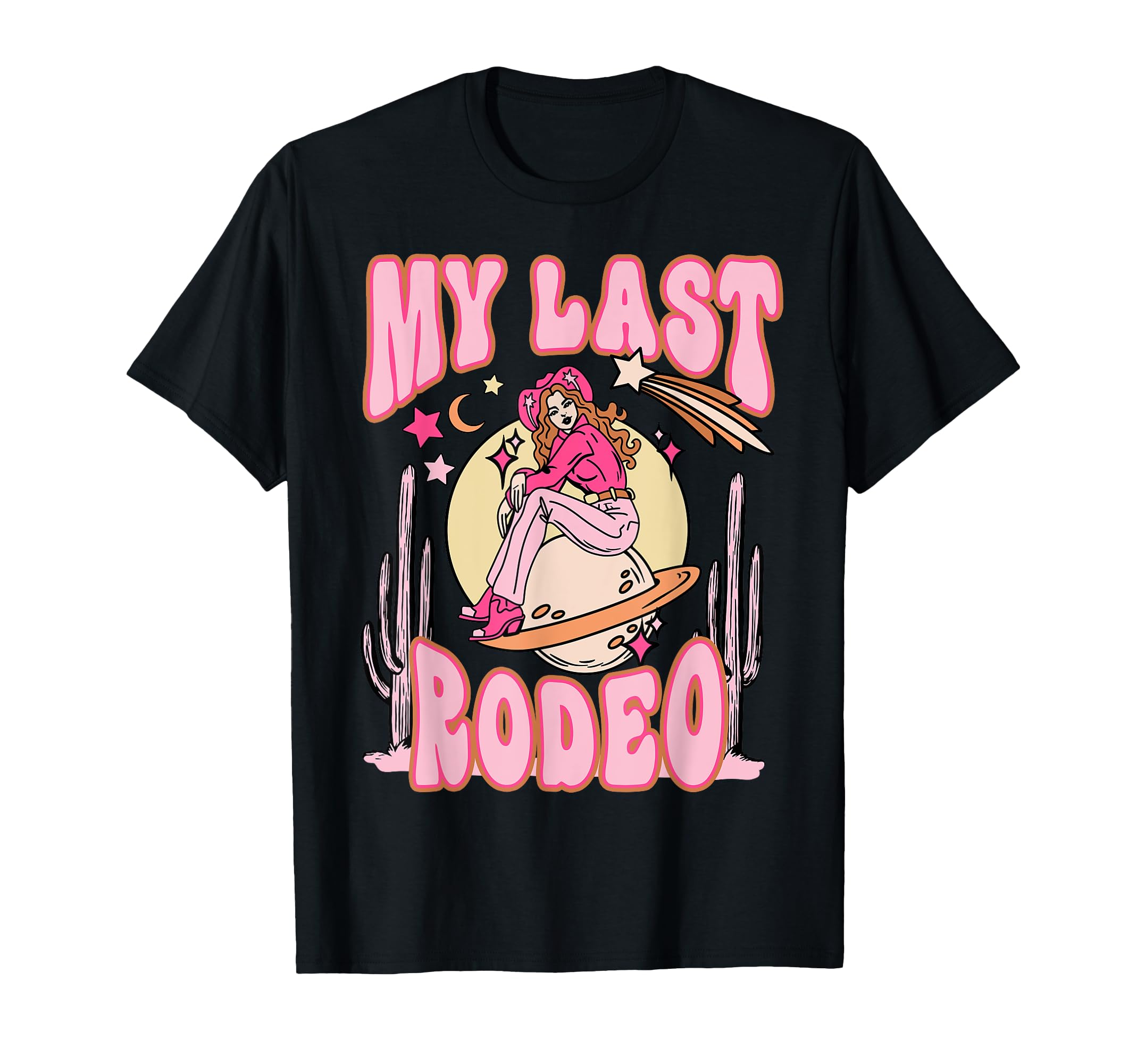 My Last Rodeo Western Space Desert T-Shirt - Streetwear Style for Adults - T-Shirt, Sweatshirt, Hoodie