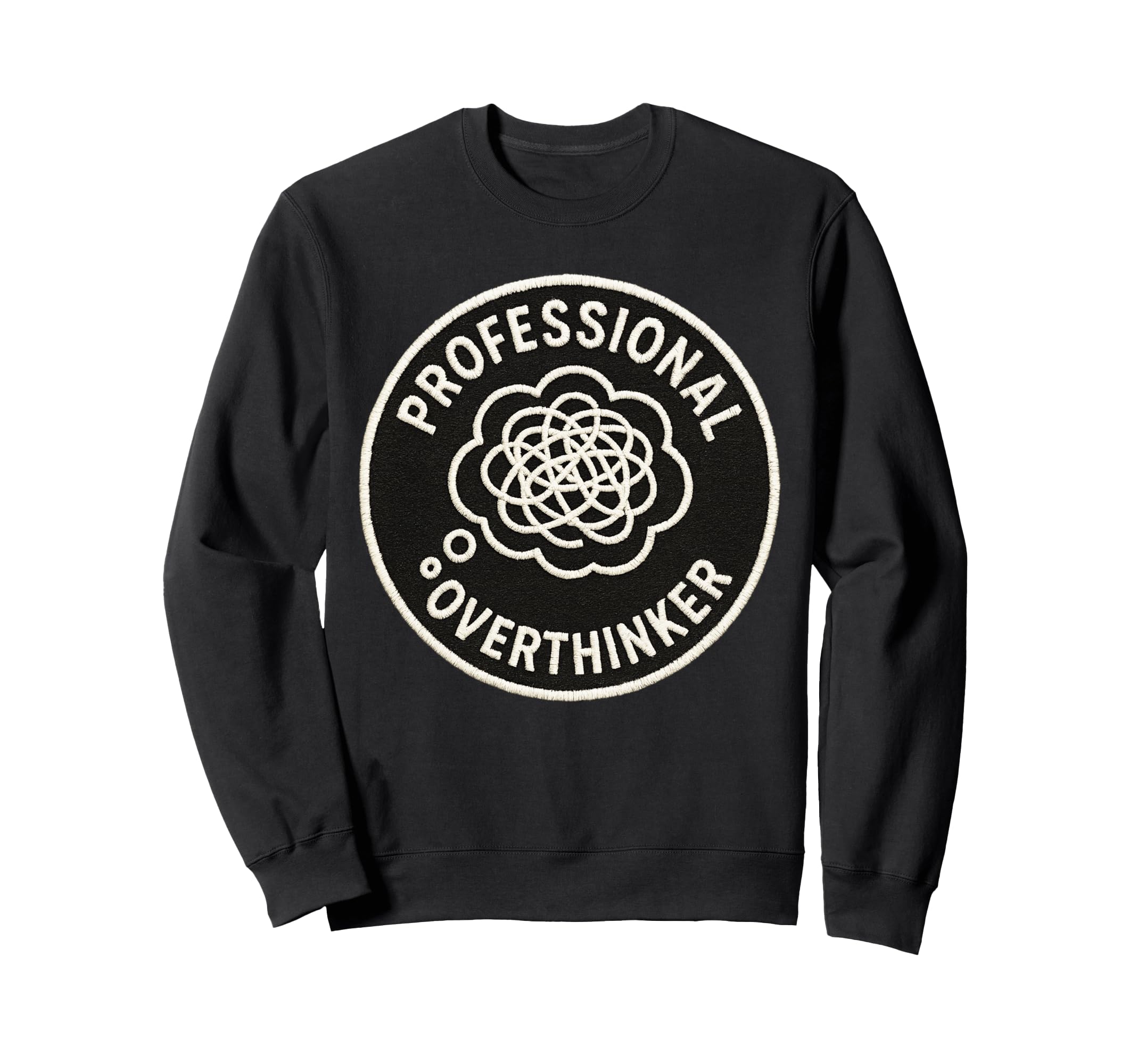 Professional Overthinker Funny Sweatshirt - Trendy Graphic for Adults - T-Shirt, Sweatshirt, Hoodie