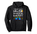 Neurodiversity Energy Autism Hoodie - Aesthetic Graphic for Adults - T-Shirt, Sweatshirt, Hoodie
