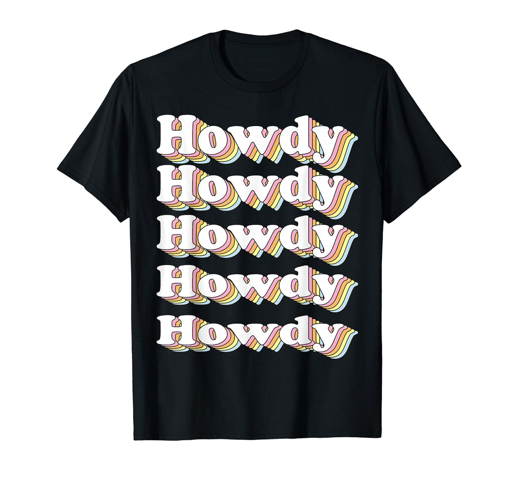 Howdy Rodeo Western Country Southern T-Shirt - Minimalist Print Unisex - T-Shirt, Sweatshirt, Hoodie