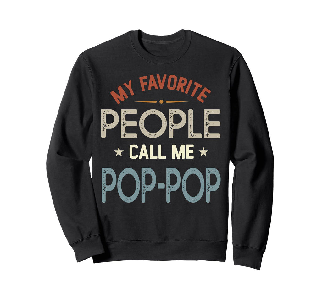 My Favorite People Call Me Pop Sweatshirt - Aesthetic Graphic for Adults - T-Shirt, Sweatshirt, Hoodie