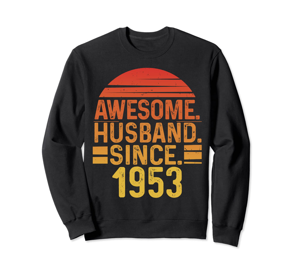 Awesome Husband Since 1953 Sweatshirt - Custom Art Print for Adults - T-Shirt, Sweatshirt, Hoodie