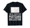 100 Certified Postcard Collector T-Shirt - Novelty Apparel Unisex - T-Shirt, Sweatshirt, Hoodie