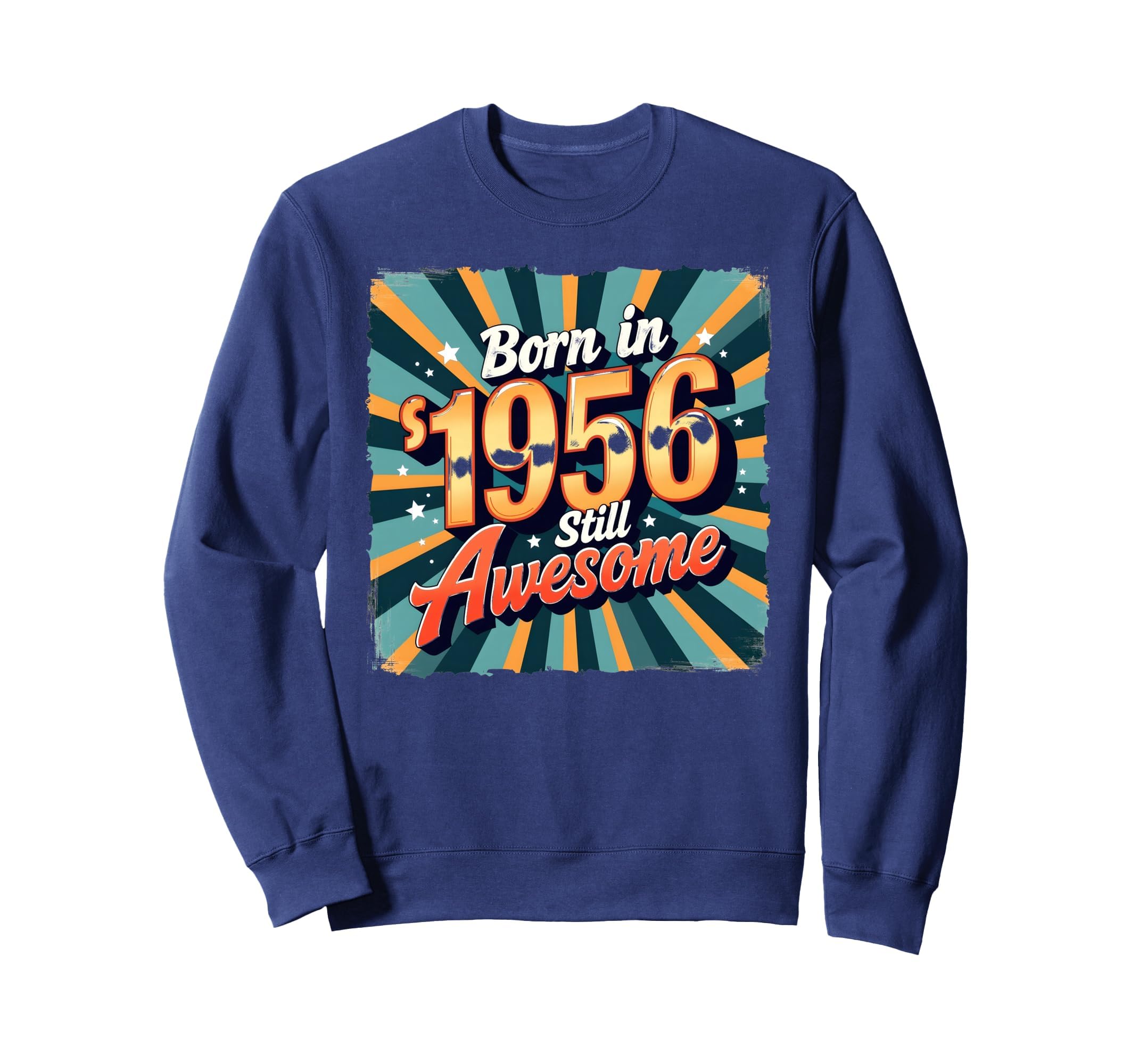Birthday Gift Born 1956 Still Awesome Sweatshirt - Custom Art Print Unisex - T-Shirt, Sweatshirt, Hoodie