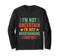 Overthinking Overthinker Funny Sarcasm T-Shirt - Custom Art Print Unisex - T-Shirt, Sweatshirt, Hoodie