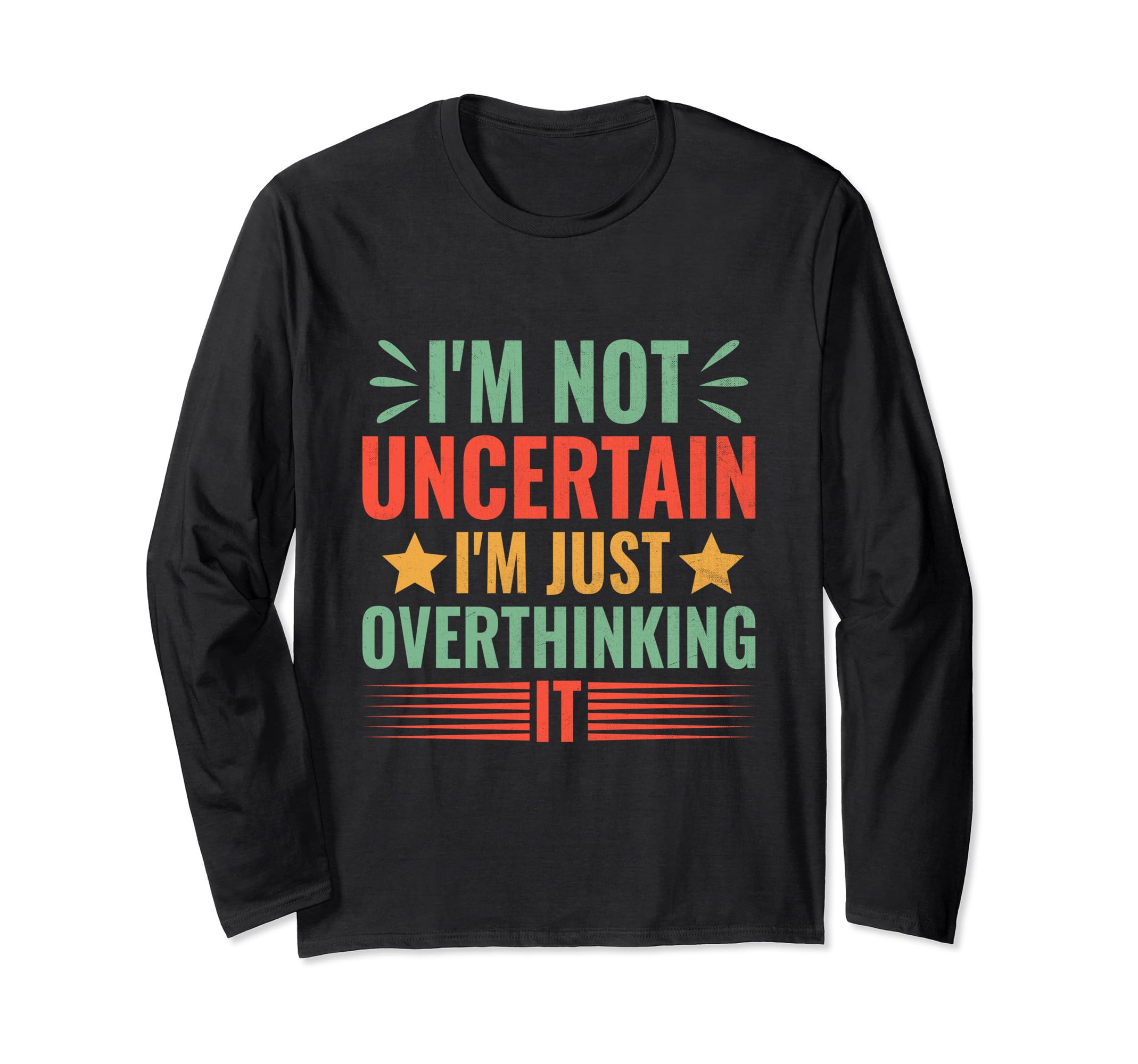 Overthinking Overthinker Funny Sarcasm T-Shirt - Custom Art Print Unisex - T-Shirt, Sweatshirt, Hoodie