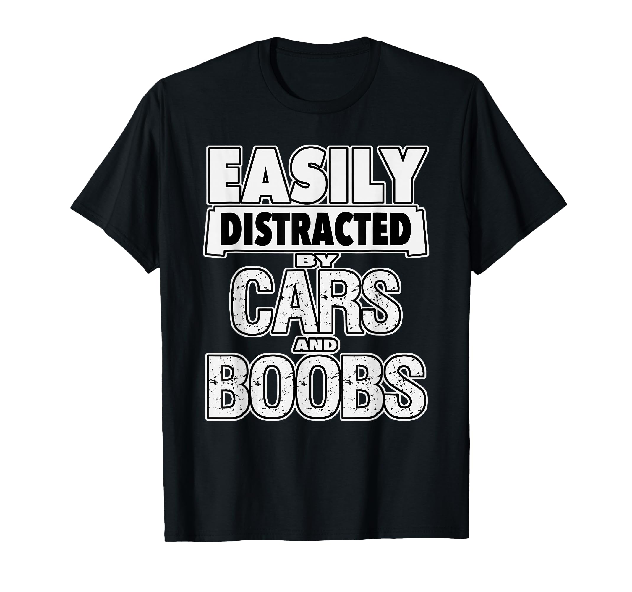 Funny Car Guy Easily Distracted Cars And T-Shirt - Minimalist Print Unisex - T-Shirt, Sweatshirt, Hoodie