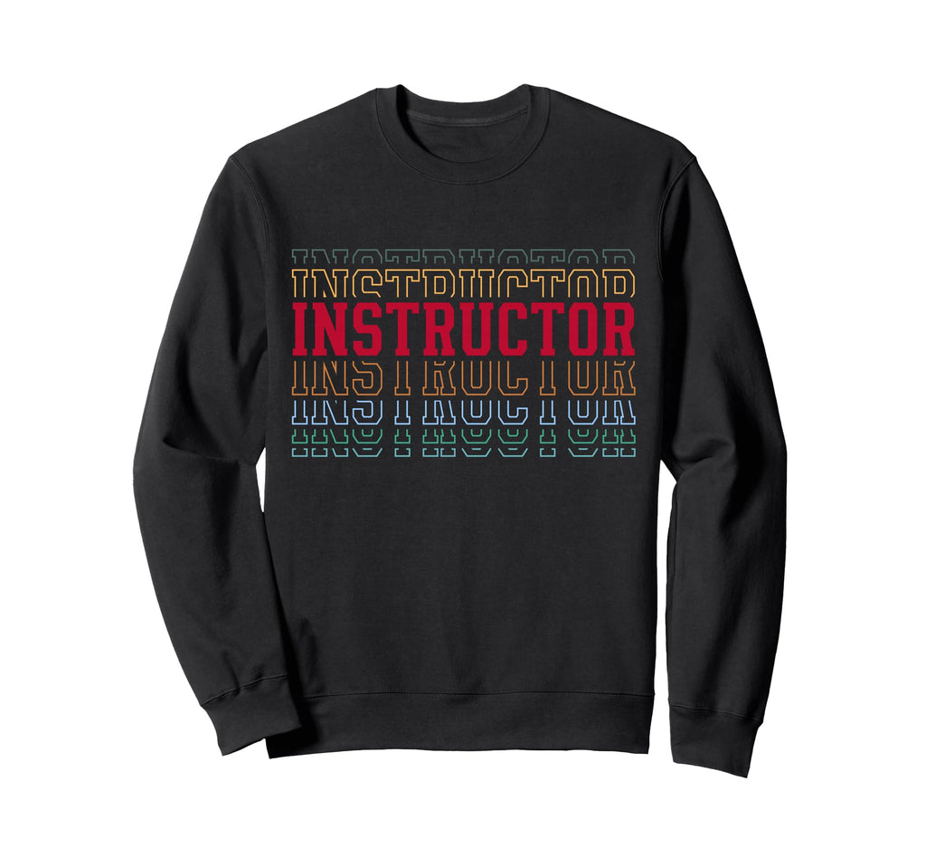 Instructor Funny Layered Text Trainer Sweatshirt - Aesthetic Graphic Unisex - T-Shirt, Sweatshirt, Hoodie