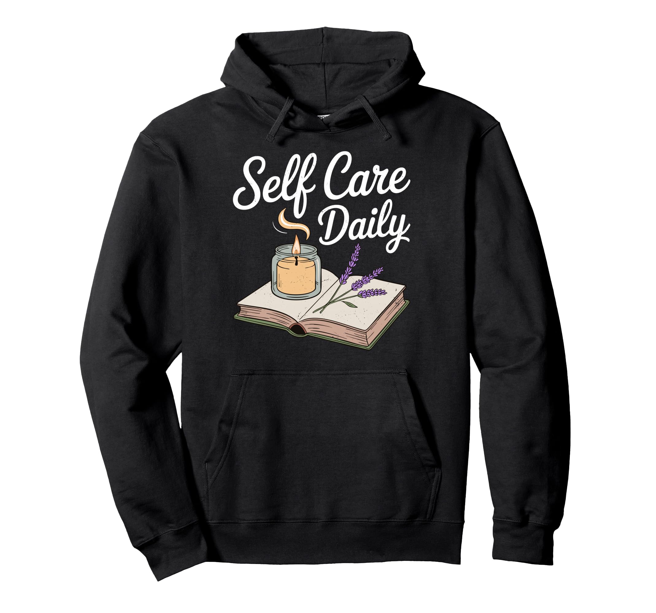 Mental Self Care Daily Hoodie - Trendy Graphic Unisex - T-Shirt, Sweatshirt, Hoodie