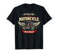 Motorcycle Biker Living Life One T-Shirt - Unique Graphic for Adults - T-Shirt, Sweatshirt, Hoodie