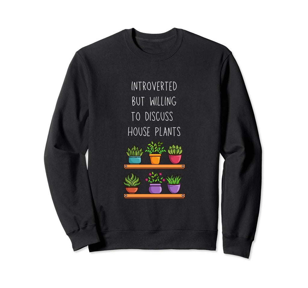 Introverted But Willing To Discuss Sweatshirt - Trendy Graphic Men Women - T-Shirt, Sweatshirt, Hoodie