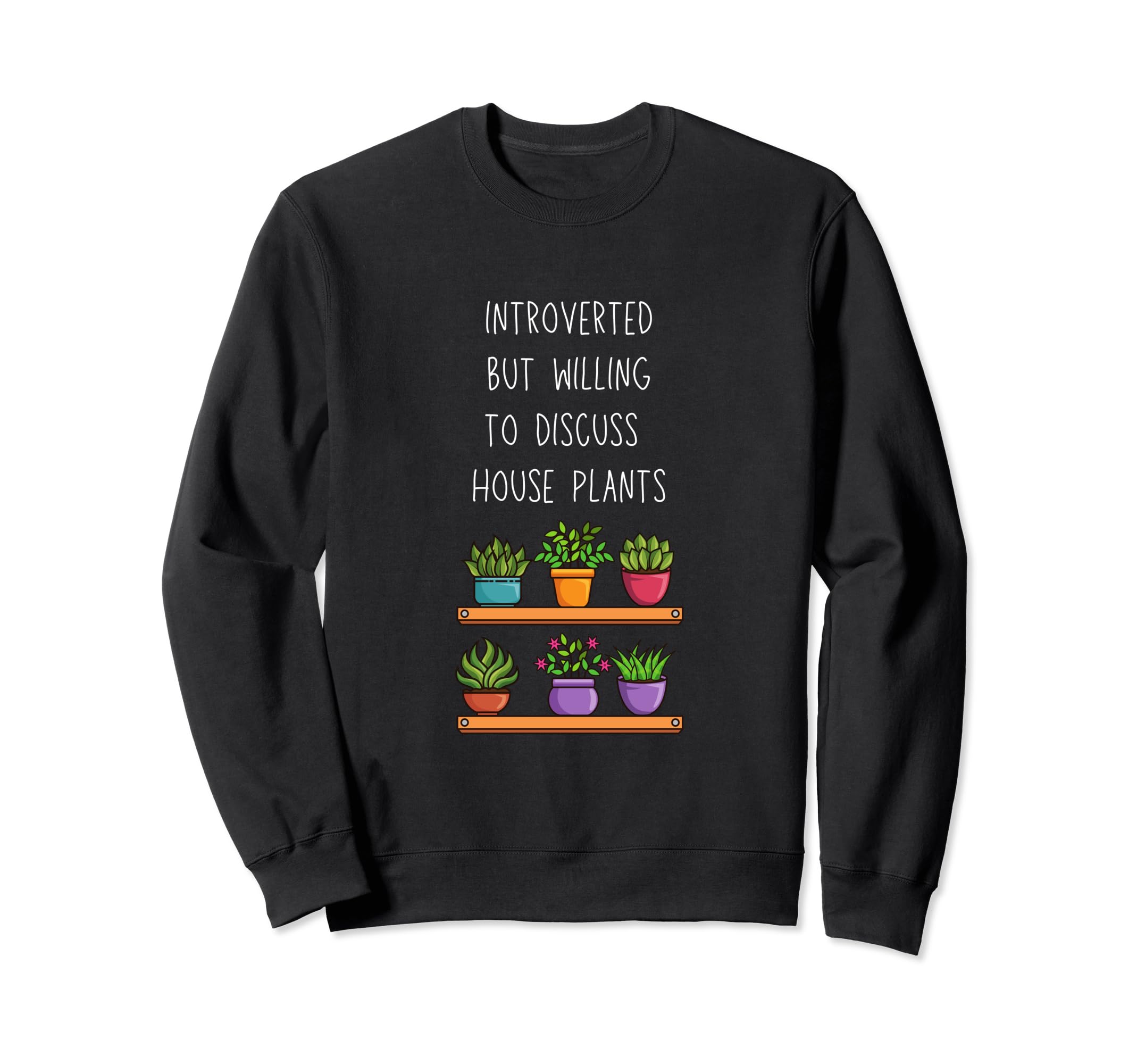 Introverted But Willing To Discuss Sweatshirt - Trendy Graphic Men Women - T-Shirt, Sweatshirt, Hoodie