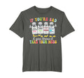 Mental Health If Youre Sad You Know It T-Shirt - Fun Novelty Design Unisex - T-Shirt, Sweatshirt, Hoodie