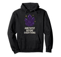 Amethyst Addict Healing Crystal Energy Hoodie - Custom Art Print Unisex - T-Shirt, Sweatshirt, Hoodie