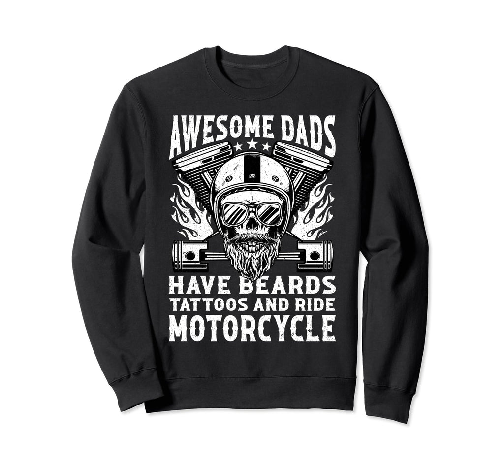 Awesome Dads Have Beards Tattoos Sweatshirt - Streetwear Style Men Women - T-Shirt, Sweatshirt, Hoodie