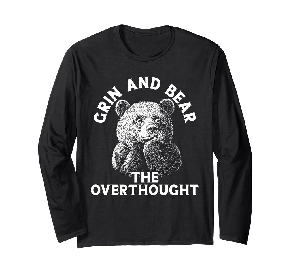 Funny Bear Overthinkers And Quiet T-Shirt - Casual Everyday Wear Men Women - T-Shirt, Sweatshirt, Hoodie