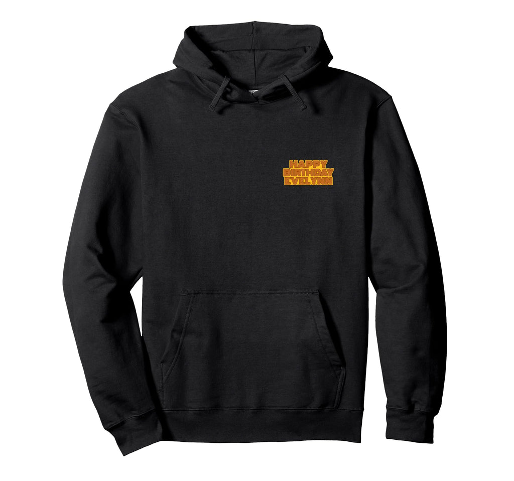 Happy Birthday Evelynn Personalized Hoodie - Aesthetic Graphic for Adults - T-Shirt, Sweatshirt, Hoodie