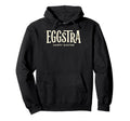 Eggstra Happy Easter Pun Egg Hunt Spring Hoodie - Streetwear Style Unisex - T-Shirt, Sweatshirt, Hoodie