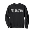 Relaxation Distressed Mindfulness Sweatshirt - Unique Graphic Men Women - T-Shirt, Sweatshirt, Hoodie