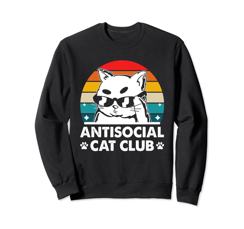 Antisocial Cat Club Introvert Cat Lover Sweatshirt - Trendy Graphic Unisex - T-Shirt, Sweatshirt, Hoodie